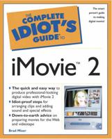 The Complete Idiot's Guide to iMovie2