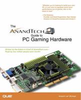 The Anandtech Guide to PC Gaming Hardware