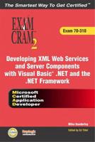 Developing XML Web Services and Server Components With Visual Basic .Net and the .NET Framework