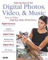 Make the Most of Your Digital Photos, Video, & Music