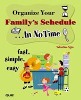 Organize Your Family's Schedule-- In No Time