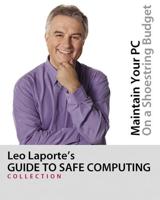 Leo Laporte's Guide to Safe Computing
