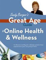 Sandy Berger's Great Age Guide to Online Health and Wellness