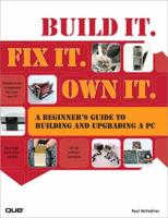 Build It, Fix It, Own It