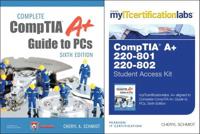 Complete CompTIA A+ Guide to PCs, Sixth Edition With MyITCertificationlab Bundle V5.9