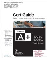 CompTIA A+ 220-801 and 220-802 Authorized Cert Guide, Deluxe Edition