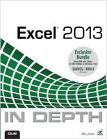 Excel 2013 In Depth / Power Excel 2013 With MrExcel LiveLessons Bundle