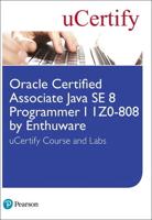 Oracle Certified Associate Java SE 8 Programmer I 1Z0-808 by Enthuware uCertify Course and Labs Student Access Card