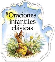 Oraciones Infantiles Clasicas / Classic Children Prayers