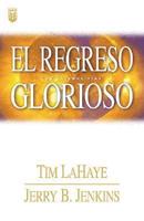 El Regreso Glorioso / Glorious Appearing : LOS ULTIMOS DIAS