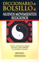 Diccionario de bolsillo de nuevos movimientos religiosos/ Pocket Dictionary of New Religious Movements
