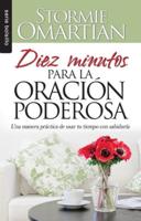 Diez Minutos Para La Oración Poderosa - Serie Favoritos