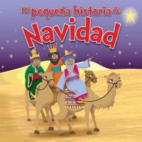 Mi Pequena Historia De Navidad = My Little Story of Christmas