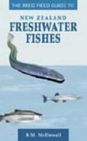 The Reed Field Guide to New Zealand Freshwater Fishes