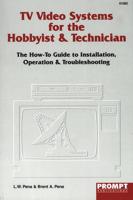 TV Video Systems for the Hobbyist & Technician