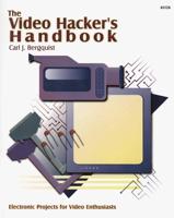 The Video Hacker's Handbook