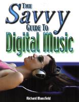 The Savvy Guide to Digital Music