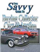 The Savvy Guide to Buying Collector Cars at Auction