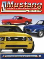 Ford Mustang Buyer's & Restoration Guide, 1964 1/2 -2007