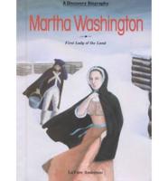 Martha Washington, First Lady of the Land