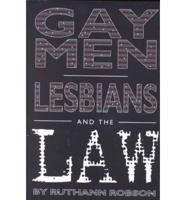 Gay Men, Lesbians, and the Law