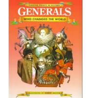 Generals Who Changed the World