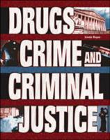 Drugs, Crime, and Criminal Justice