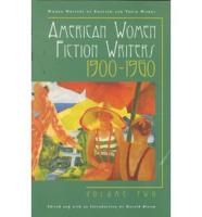 American Women Fiction Writers, 1900-1960. Vol. 2