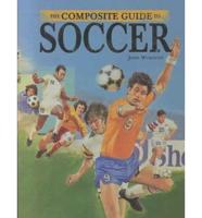 The Composite Guide to Soccer