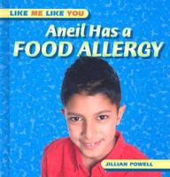 Aneil Has a Food Allergy