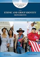 The Ethnic and Group Identity Movements