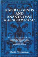 Kabir Legends and Ananta-Das's Kabir Parachai