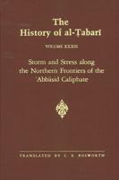 Storm and Stress Along the Northern Frontiers of the Abbasid Caliphate