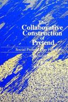 The Collaborative Construction of Pretend
