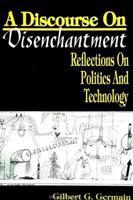 A Discourse on Disenchantment