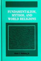 Fundamentalism, Mythos, and World Religions