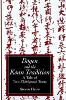 Dogen and the Koan Tradition