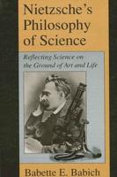 Nietzsche's Philosophy of Science