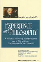 Franklin Merrell-Wolff's Experience and Philosophy