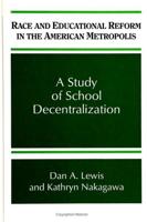 Race and Educational Reform in the American Metropolis