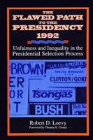 Flawed Path to the Presidency 1992, The