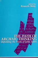 The Path of Archaic Thinking