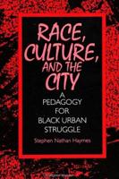 Race, Culture, and the City