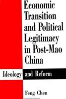 Economic Transition and Political Legitimacy in Post-Mao China