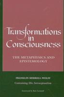 Transformations in Consciousness