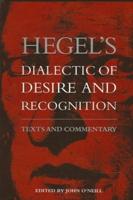 Hegel's Dialectic of Desire and Recognition