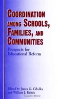 Coordination Among Schools, Families, and Communities