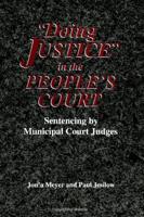 "Doing Justice" in the People's Court