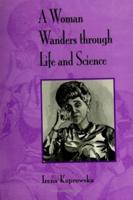 A Woman Wanders Through Life and Science