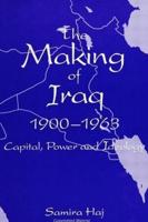 Making of Iraq, The, 1900-1963